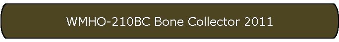 WMHO-210BC Bone Collector 2011