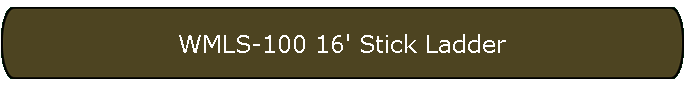 WMLS-100 16' Stick Ladder