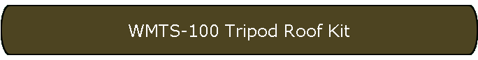 WMTS-100 Tripod Roof Kit